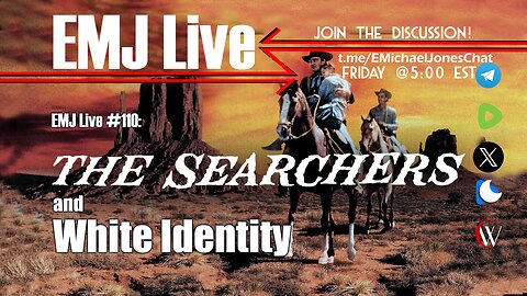 EMJ Live 110: The Searchers and White Identity