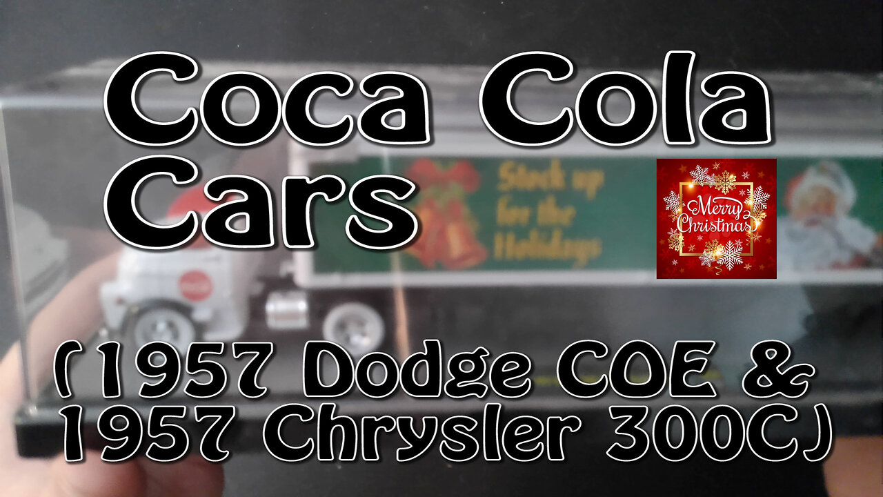 Coca Cola Cars (Christmas) (1957 Dodge CEO & 1957 Chrysler 300C)