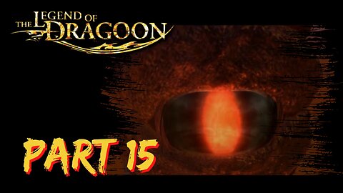 The Legend of Dragoon Playthrough ~ PS1 ~ Part 15: Divine Dragon Showdown