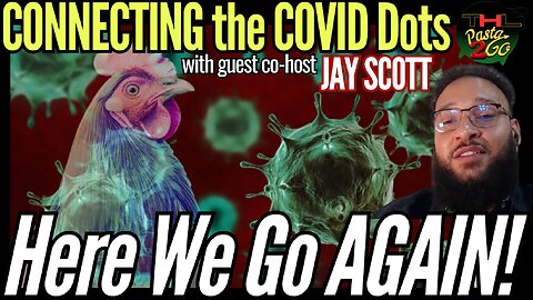 Bird Flu, Lab Leaks & Lawsuits - Big Pharma Can't Stop LYING w Jay Scott