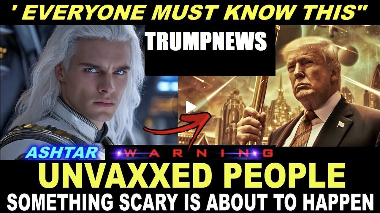 " PEOPLE MAY BE TERRIFIED THIS VIDEO! " ASHTAR AND GALACTIC FEDERATION URGENT MESSAGE TO HUMANITY!