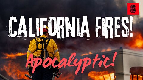 BREAK THE MACHINE Podcast Episode - 26: 01/10/2025 - California Fires!