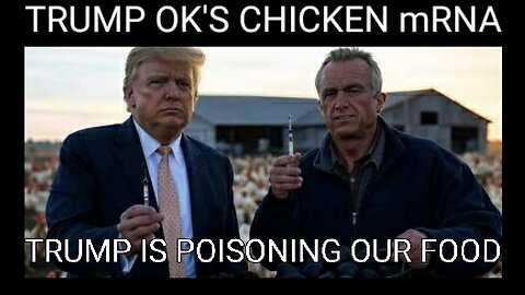 WARNING! Trump Gives BIRD FLU VAXX Gov. Approval to Gene Edit the Chicken and Egg Supply! To Gene Edit You