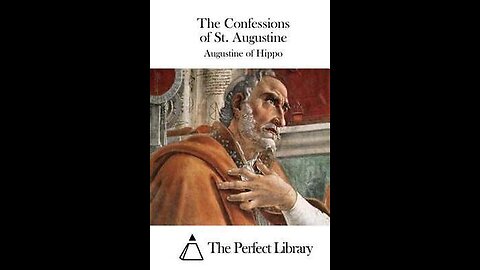 The Confessions by Augustine of Hippo | Summary and Critique