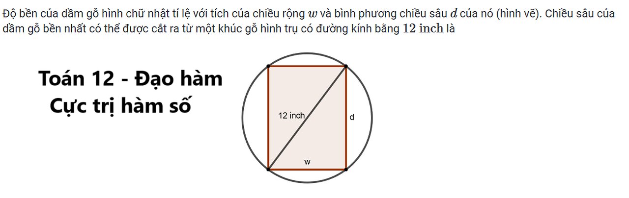 Toán 12: Độ bền của dầm gỗ hình chữ nhật tỉ lệ với tích của chiều rộng w và bình phương chiều sâu