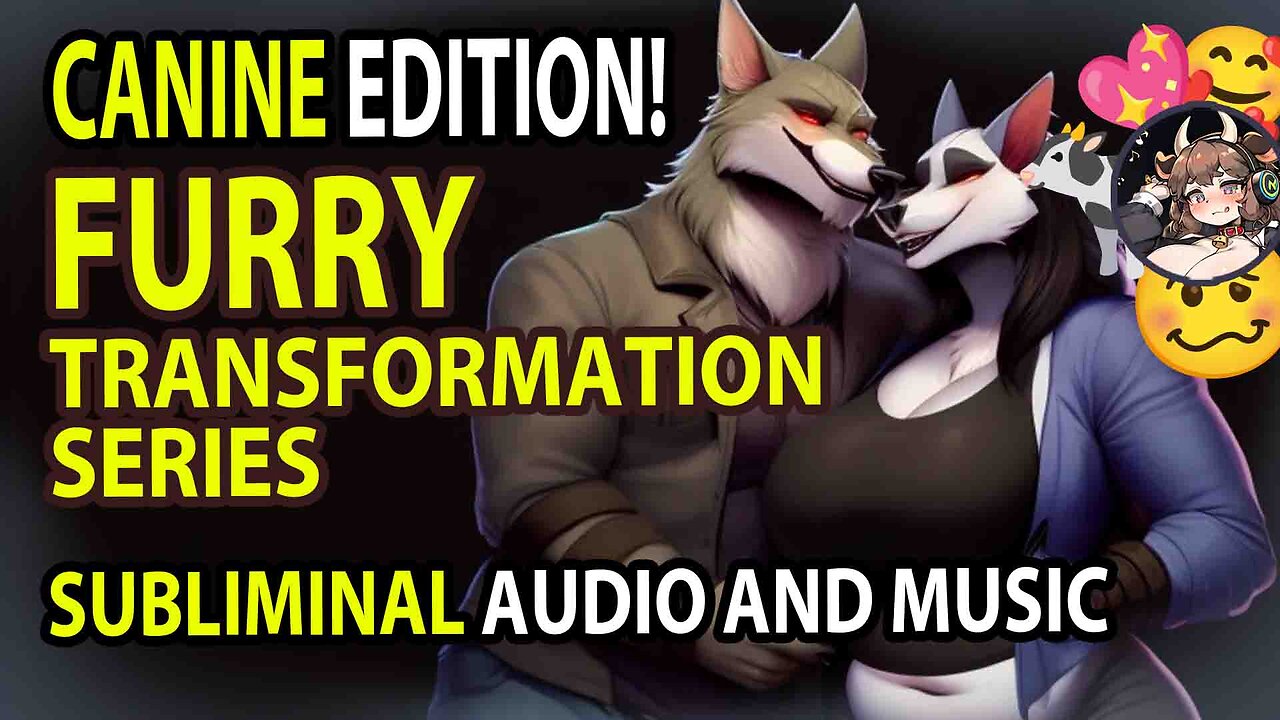 ✨▶ FURRY TRANSFORMATION: CANINE🐺◀✨ Transformation Subliminal Music and Audio 💖🎶🐄