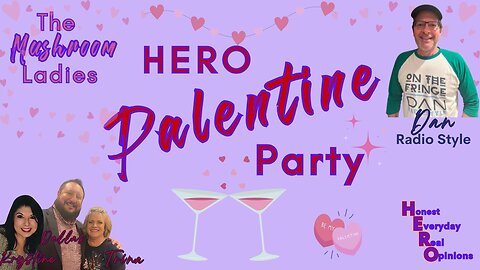 HERO Palentine Party For This Thirsty Thursday! Fun, Friends & Laughs Promised!