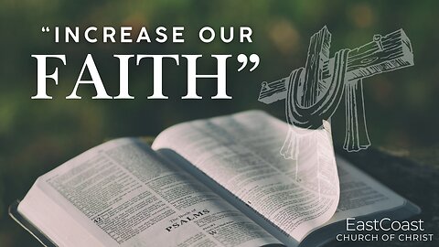 "Increase our faith"