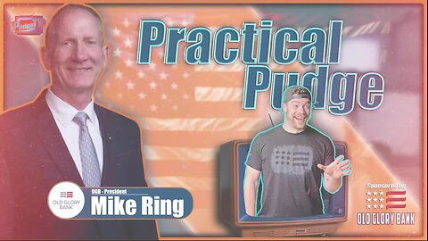 🟡Practical Pudge Ep 54 | Old Glory Bank 2.0 with Mike Ring