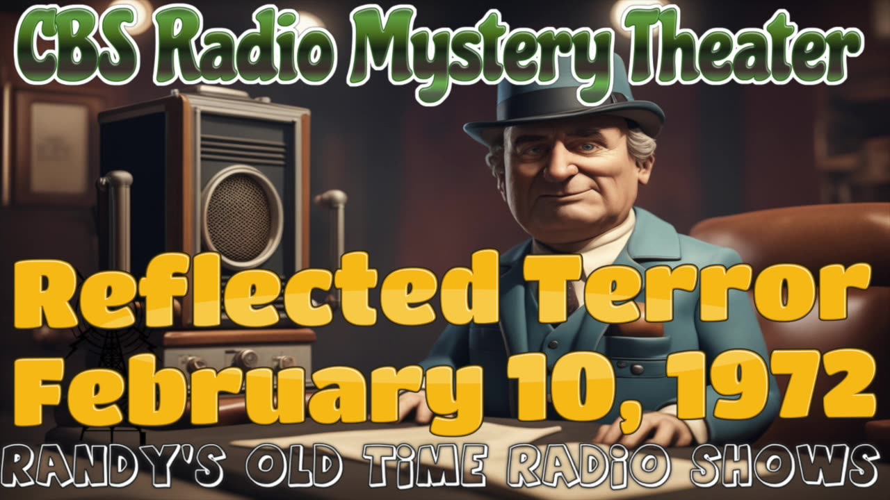 78-02-10 CBS Radio Mystery Theater Reflected Terror