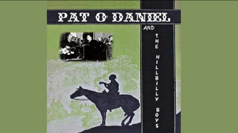 Pat O'Daniel and The Hillbilly Boys (Boiling Cabbage Down)