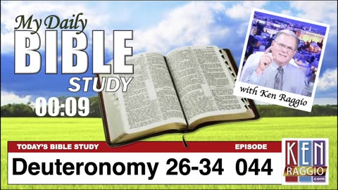 Today's Bible Study 044 Deuteronomy 26-34