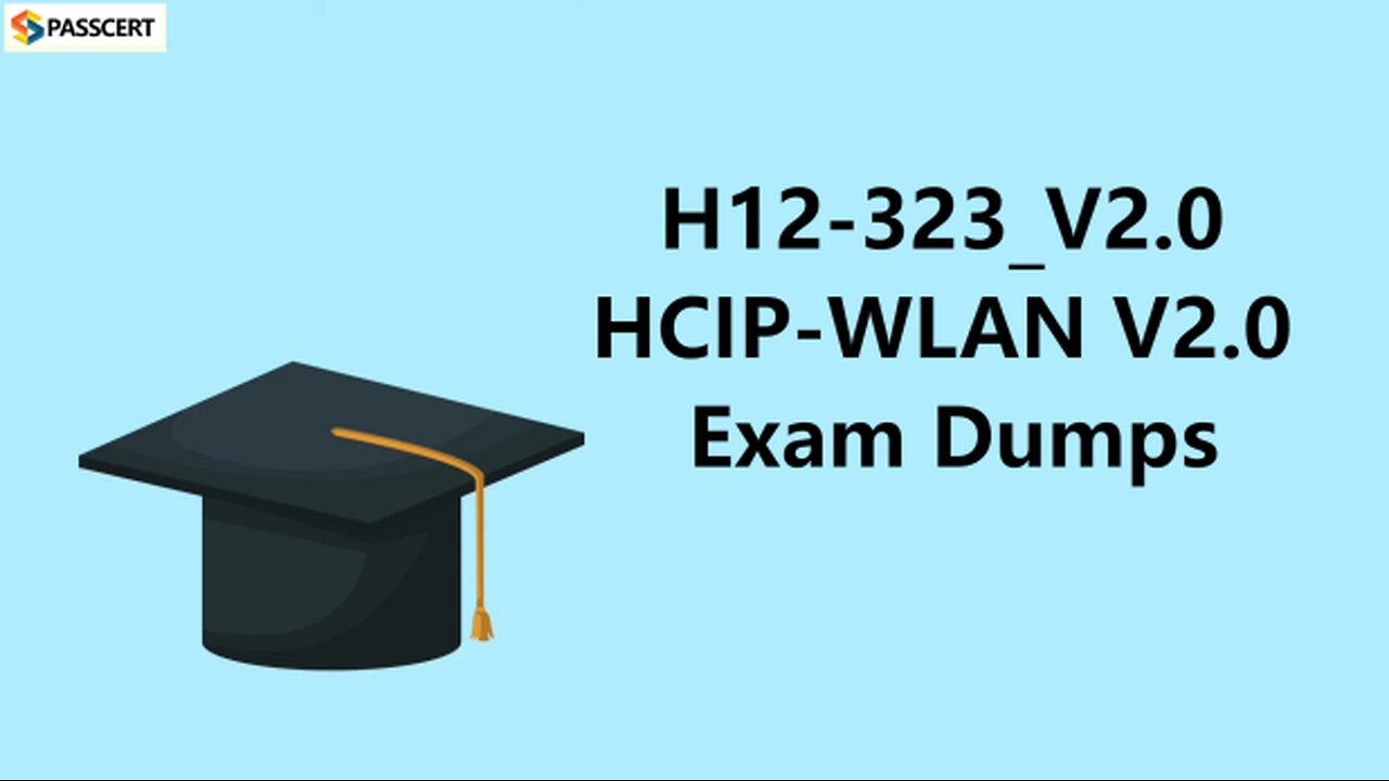 H12-323_V2.0 HCIP-WLAN V2.0 Exam Dumps