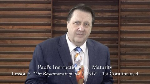 First Corinthians Lesson 5 Paul's Instruction for Maturity Dr Jim Hastings
