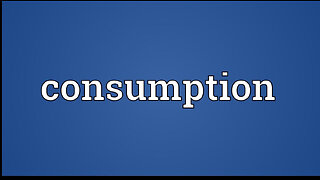 consumption