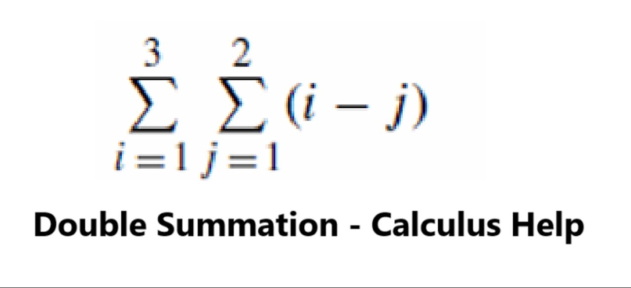 Calculus Help: How to compute double summation ∑∑ (i - j) - Basic - Step-by-step