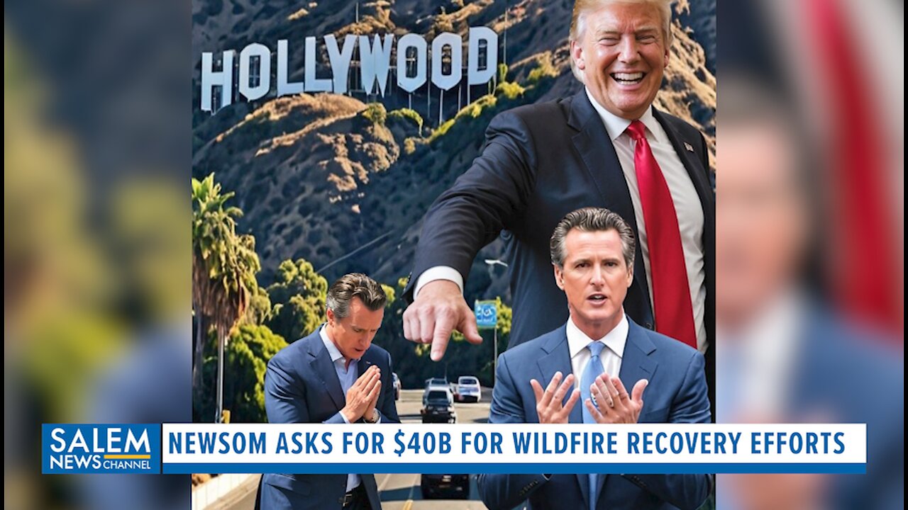 Newsom Asks For $40B For Wildfire Recovery While Funding Free Healthcare For Illegal Migrants