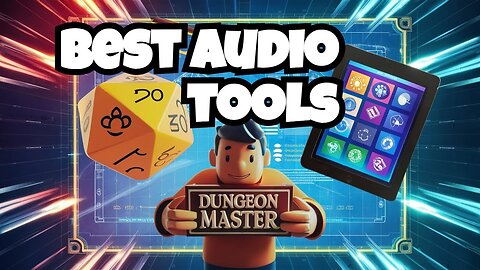 Epic audio tools every Dungeon Master must have