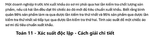 Toán 11: Một doanh nghiệp trước khi xuất khẩu áo sơ mi phải qua hai lần kiểm tra chất lượng sản phẩm