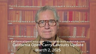 California Open Carry Lawsuits Update 3-2-2025