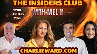 MEL K IS BACK ON THE INSIDERS CLUB WITH CHARLIE WARD & PAUL BROOKER