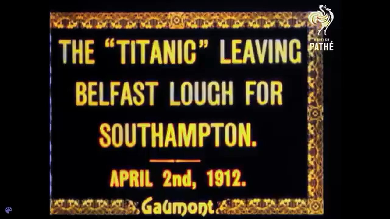 Rare Footage of the Titanic