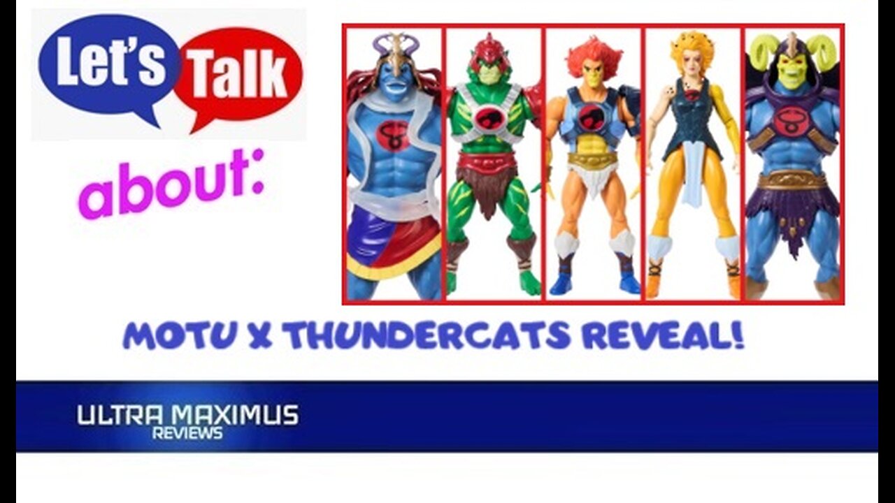 💥 Let's Talk About MOTU X ThunderCats Reveal