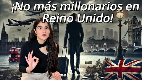 Los millonarios están abandonando el Reino Unido: ¿es este el fin de la economía británica?