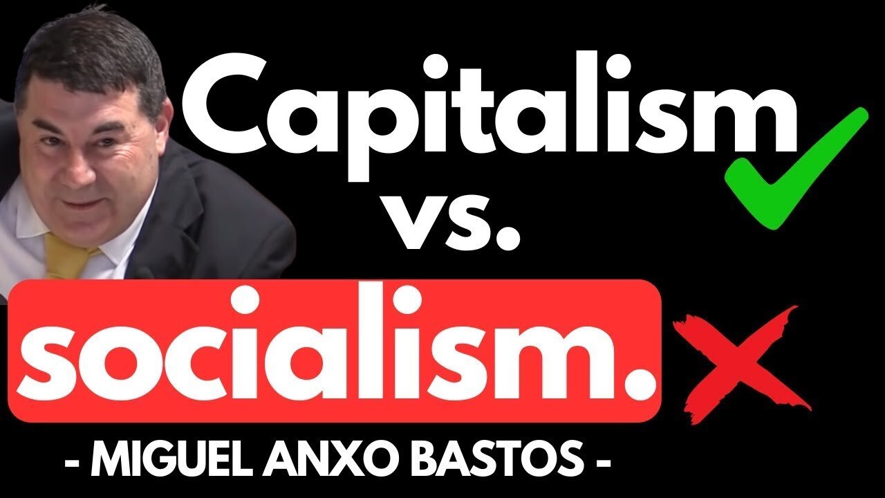 Comparison between capitalism and socialism - Miguel Anxo Bastos