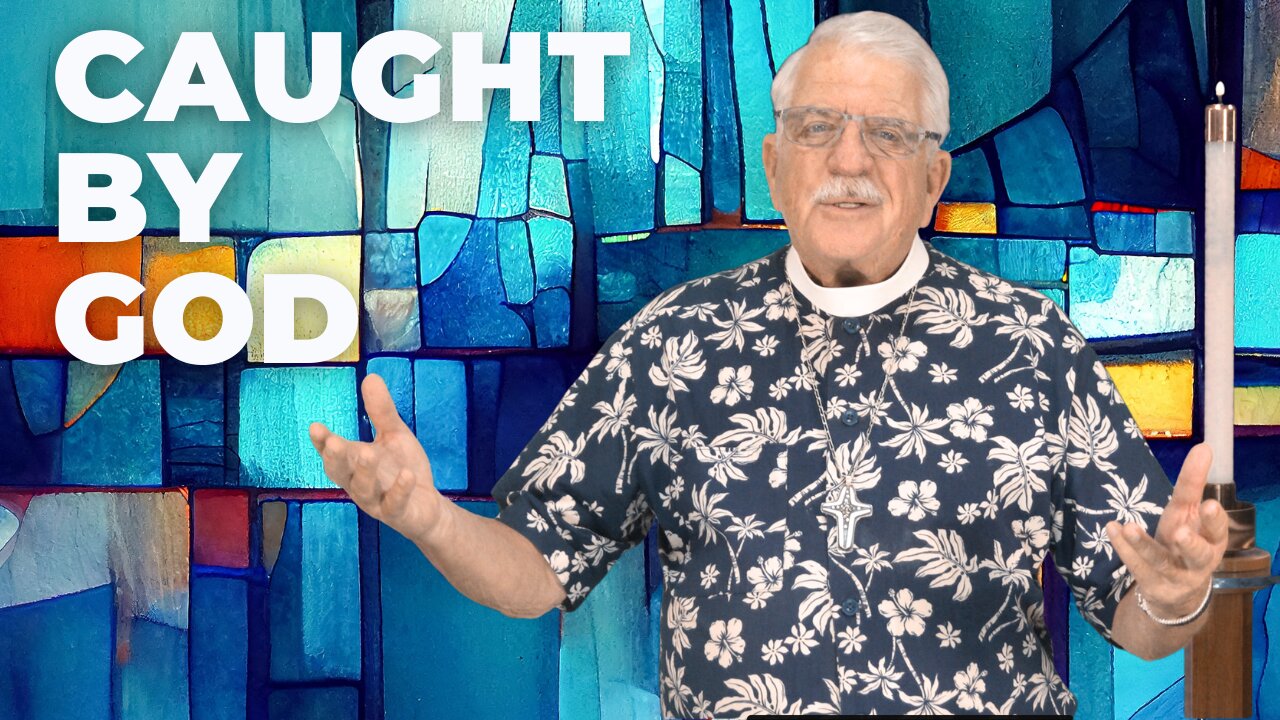 Caught By God
