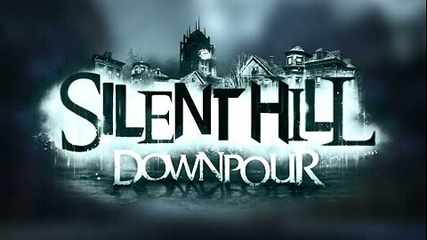 SILENT HILL DOWNPUOR