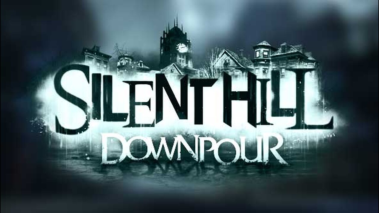SILENT HILL DOWNPUOR