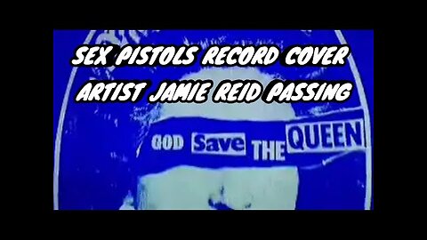 JAMIE REID PASSING. R.I.P. SEX PISTOLS ARTIST.