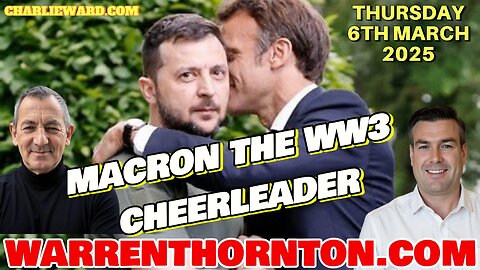 MACRON THE WW3 CHEERLEADER WITH WARREN THORNTON & PAUL BROOKER