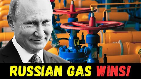 EU Wants The Return Of RUSSIAN GAS!
