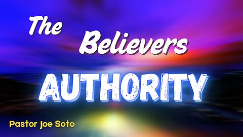 The Believers Authority