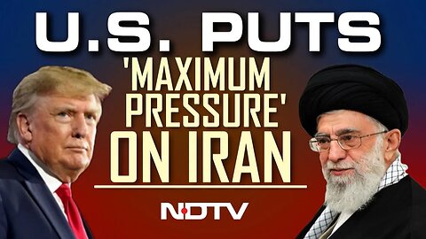 Trump Executive Order | Donald Trump Reimposes 'Maximum Pressure' On Iran