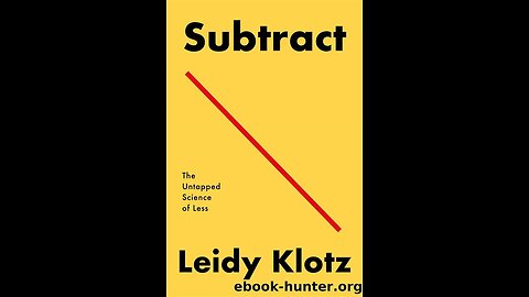 Subtract by Leidy Klotz | Summary