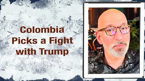 Colombia picks a fight with Trump