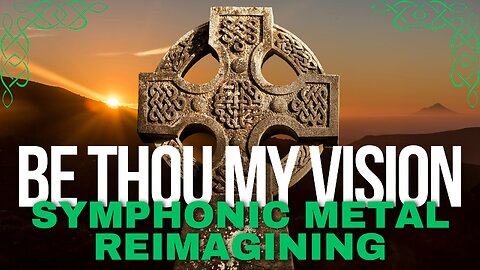 Be Thou My Vision | Symphonic Metal | Lyric Video | Christus Dominus Studios