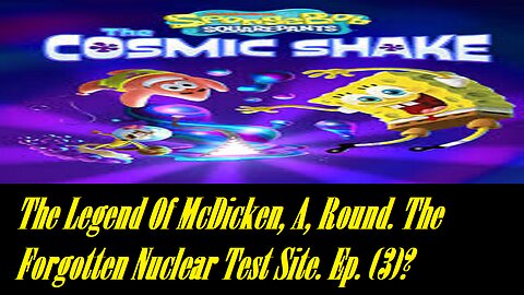 The Legend Of McDicken, A, Round. The Forgotten Nuclear Test Site. Ep. (3)? #nucleartest