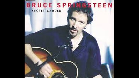 Bruce Springsteen - Secret Garden