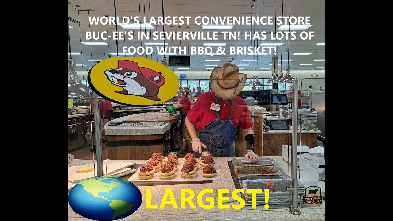 WORLD'S LARGEST CONVENIENCE STORE BUC-EE'S IN SEVIERVILLE TN! HAS LOTS OF FOOD WITH BBQ & BRISKET!