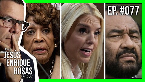 Ep. 77: Bondi Targets CLINTON, DOE under SIEGE, Green wants to IMPEACH Trump and MOAR
