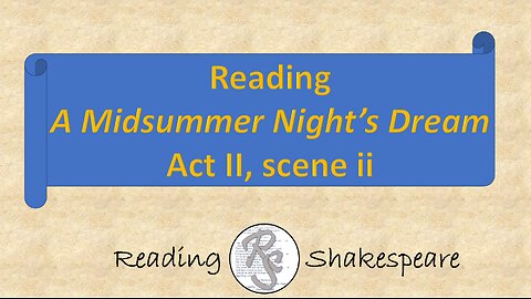 Reading "A Midsummer Night's Dream," Act II, scene ii