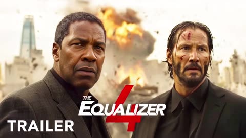 The Equalizer 4 - Trailer _ Denzel Washington, Keanu Reeves _ Columbia Pictures