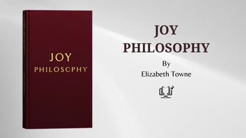 Joy Philosophy By Elizabeth Towne