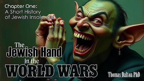 The Jewish Hand in the World Wars - Chapter One