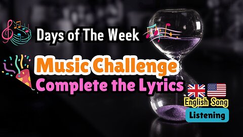 Complete The Lyrics. English Music Challenge.