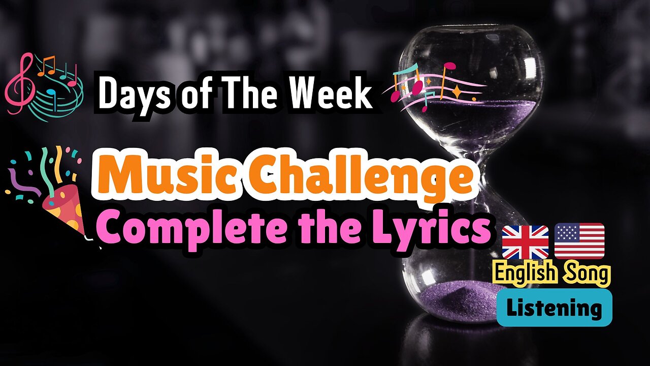 Complete The Lyrics. English Music Challenge.
